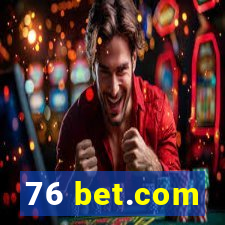 76 bet.com